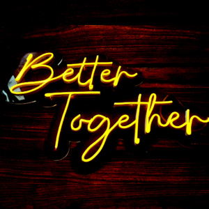 Better Together Yellow Neon Light Sign